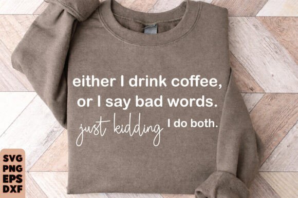 Funny Mom Shirt SVG PNG: A Sarcastic Delight