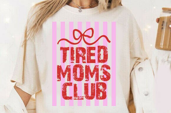 Funny Mother Png, Tired Mom's Club Svg Review