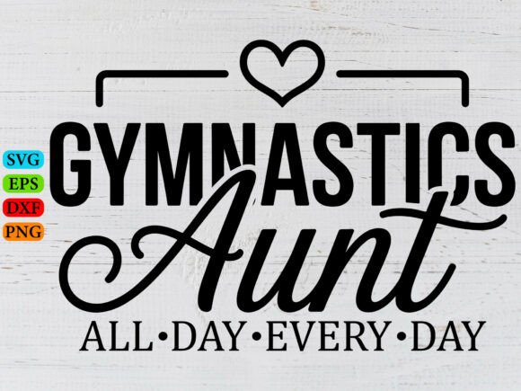 Gymnastics Aunt SVG for Custom Embroidery