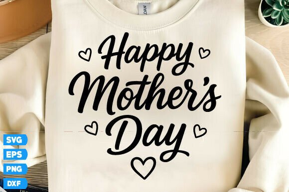 Happy Mother’s Day SVG: A Designer's Review