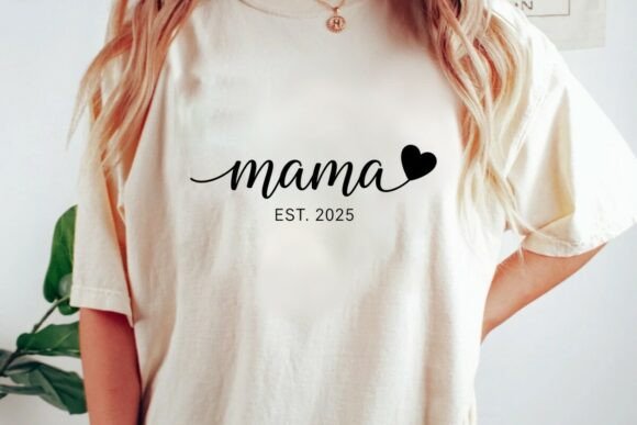 Mama Est 2025 Sleeve SVG Mom Life PNG Review