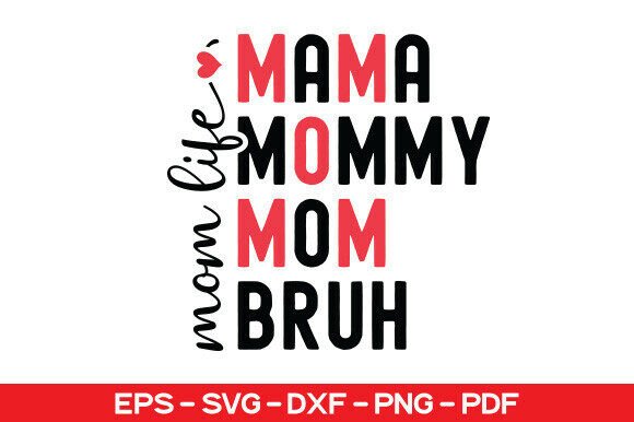 Mom Life SVG: A Perfect Mother's Day Design
