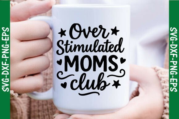 Overstimulated Moms Club SVG for Embroidery