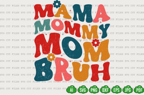 Retro Mama Mommy Mom Bruh Svg, Mother's Design