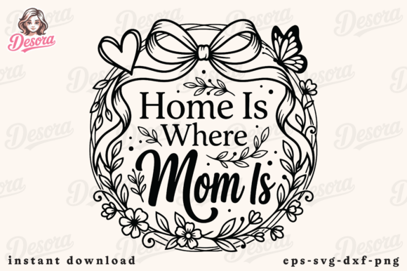 Review: Home is Where Mom is SVG PNG