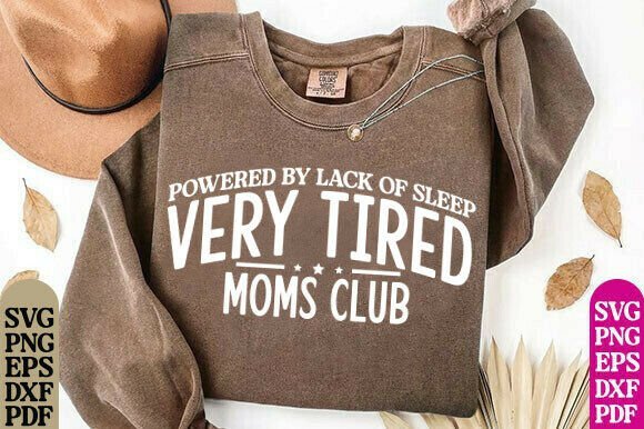 Review: Mom Life Svg Png, Tired Moms Club