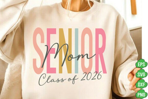 Senior Mom 2026 SVG PNG, Class of 2026